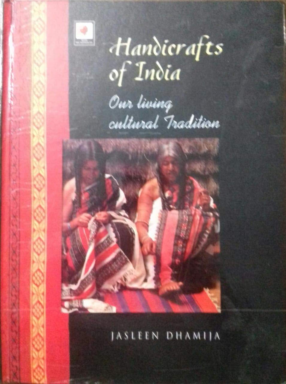 Handicrafts of India Our Living Cultural Tradition