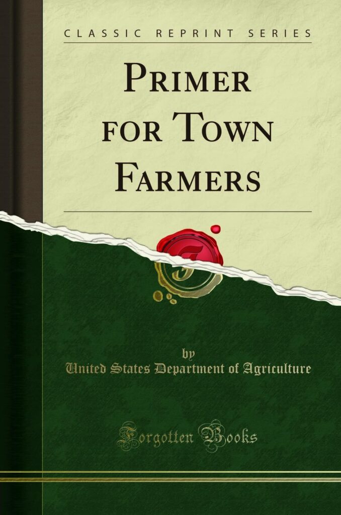 Primer for Town Farmers (Classic Reprint)
