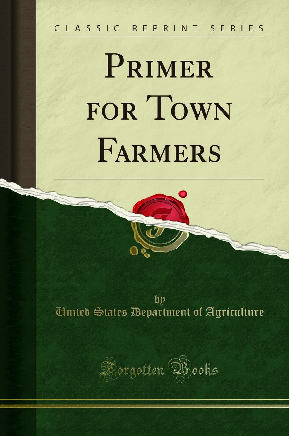 Primer for Town Farmers (Classic Reprint)