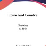 Town And Country: Sketches (1866)