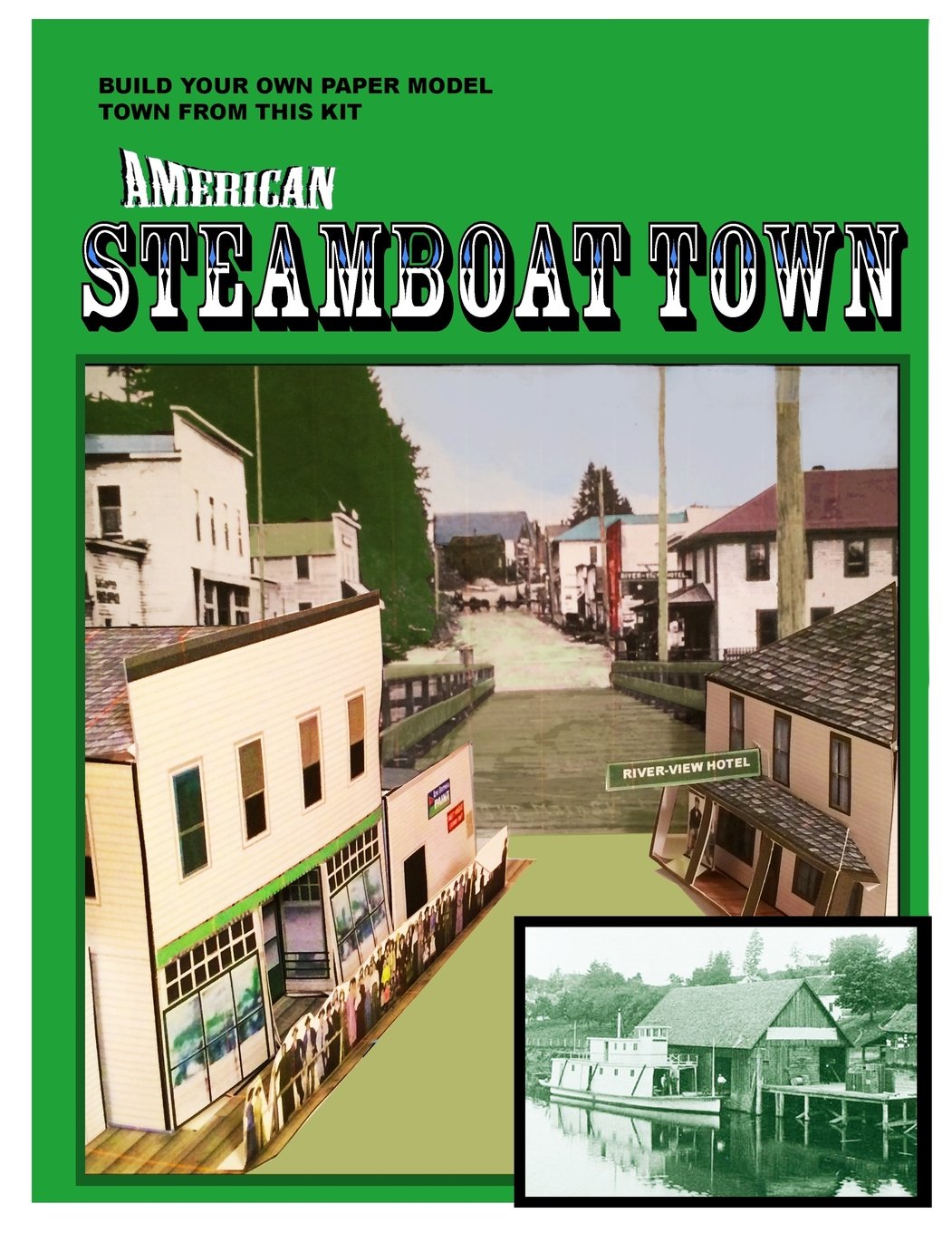 American Steamboat Town: A Paper Model Kit