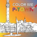 Color Me P-Town: A Stress Management Coloring Book for Adults