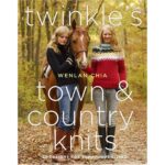 Twinkle's Town & Country Knits: 30 Designs for Sumptuous Living