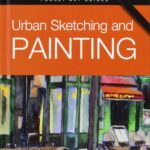 Urban Sketching and Painting (Pocket Art Guides)