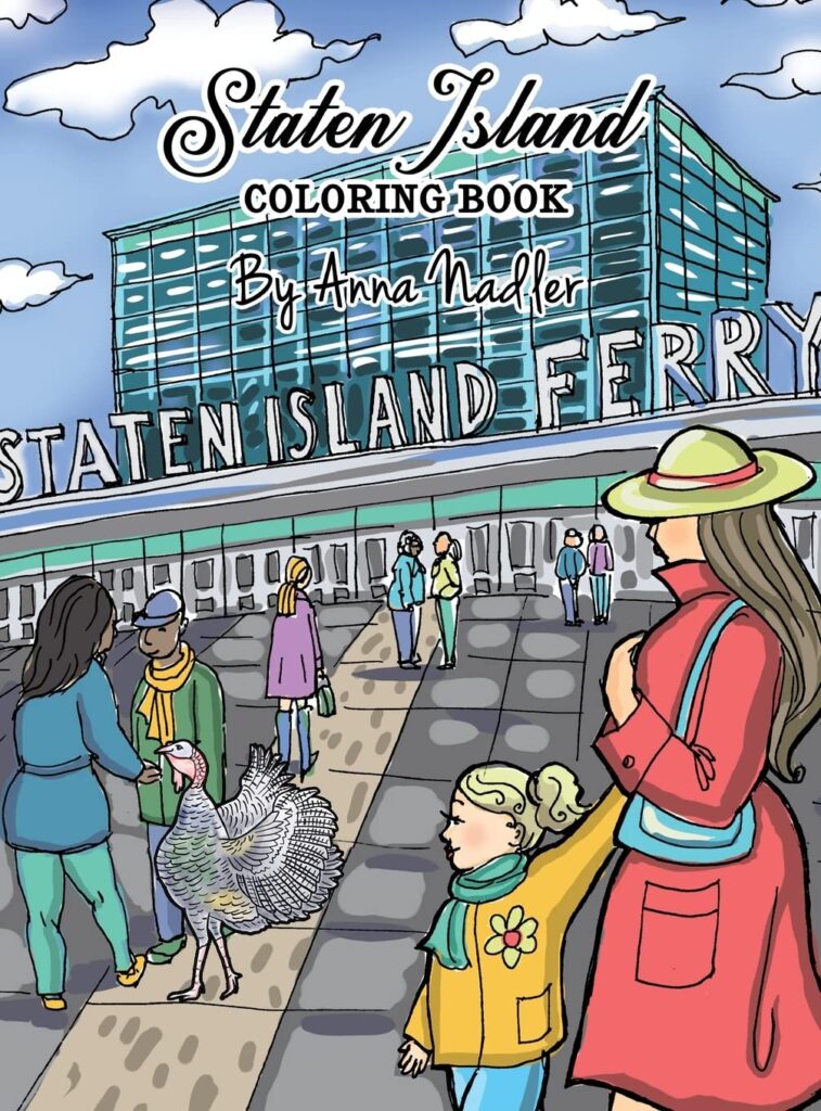 Staten Island Coloring Book: 23 Famous Staten Island Sites for You to Color While You Learn about Their History (Travel and Cities)