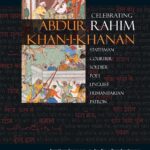 Abdur Rahim Khan-i-Khanan: Celebrating Rahim