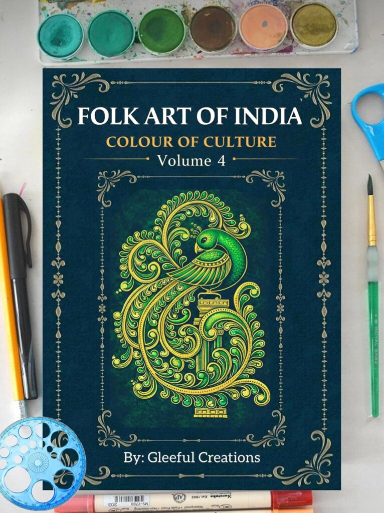 Folk Art of India:colour of culture-volume 4 Explore History & Traditional Indian Painting Styles | Beginner-Friendly Guide to 11 Tribal, Regional & Cultural Art Forms