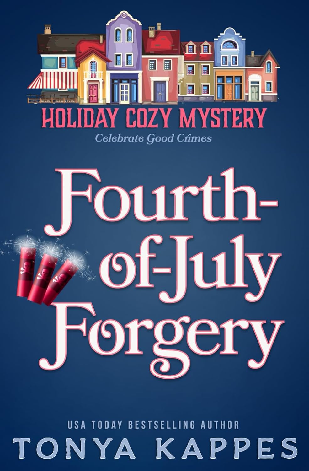 Fourth of July Forgery: 6 (Holiday Cozy Mystery)