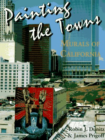 Painting the Town: Murals of California