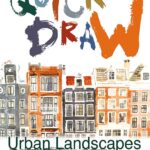 Quick Draw Urban Landscapes: Step-by-Step Masterpieces